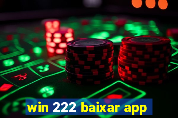 win 222 baixar app